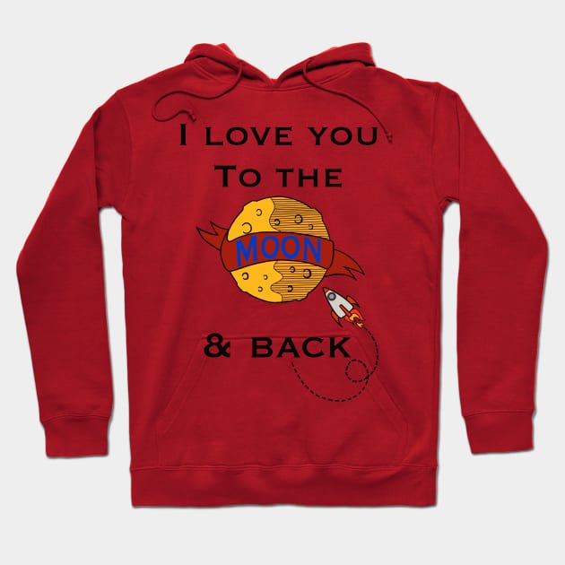 Love you to the moon and back Hoodie by marissafv